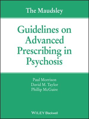 cover image of The Maudsley Guidelines on Advanced Prescribing in Psychosis